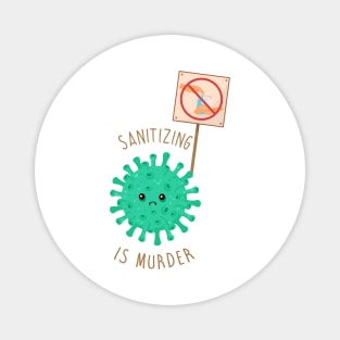 Sanitizing is... Magnet